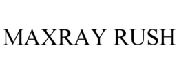maxray rush