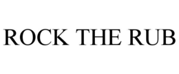 rock the rub