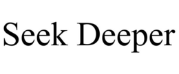 seek deeper