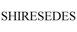 shiresedes