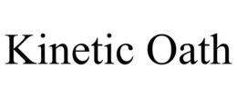 kinetic oath