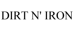 dirt n' iron
