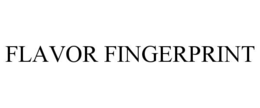 flavor fingerprint