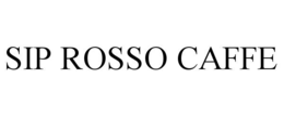 sip rosso caffe