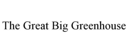 the great big greenhouse