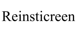 reinsticreen