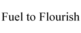 fuel to flourish