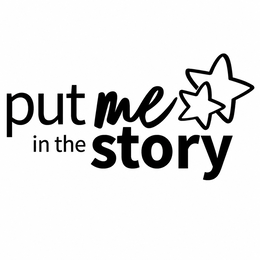 put me in the story