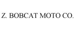z. bobcat moto co.