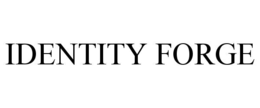 identity forge