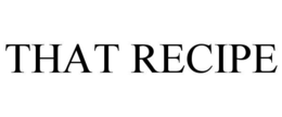 that recipe