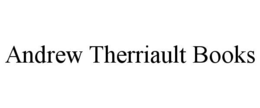 andrew therriault books
