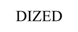 dized