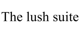 the lush suite