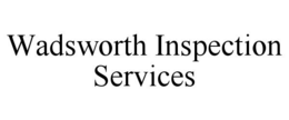 wadsworth inspection services