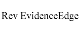 rev evidenceedge