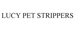 lucy pet strippers