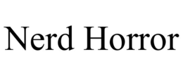 nerd horror