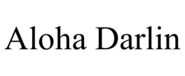 aloha darlin