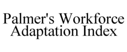 palmer's workforce adaptation index