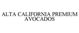 alta california premium avocados