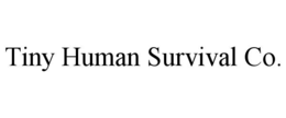 tiny human survival co.