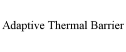 adaptive thermal barrier