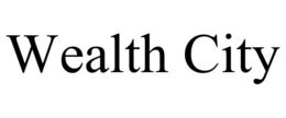 wealth city