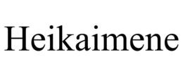 heikaimene