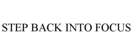 step back into focus