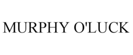 murphy o'luck