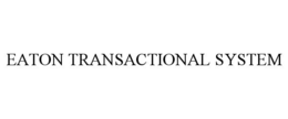 eaton transactional system