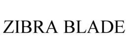 zibra blade