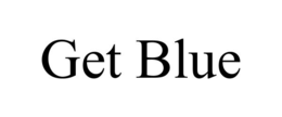 get blue