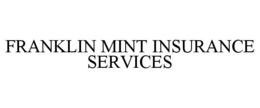 franklin mint insurance services