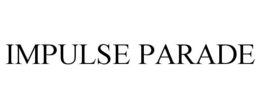 impulse parade