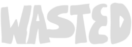 wasted