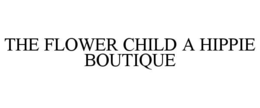 the flower child a hippie boutique
