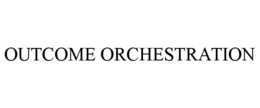 outcome orchestration