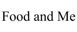 food and me