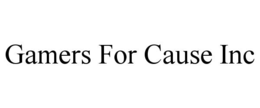 gamers for cause inc