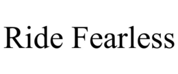ride fearless