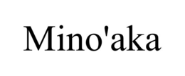 mino'aka