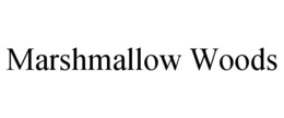 marshmallow woods