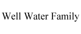 well water family
