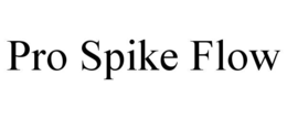 pro spike flow