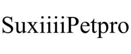 suxiiiipetpro