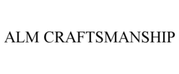alm craftsmanship