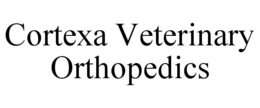 cortexa veterinary orthopedics