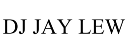 dj jay lew